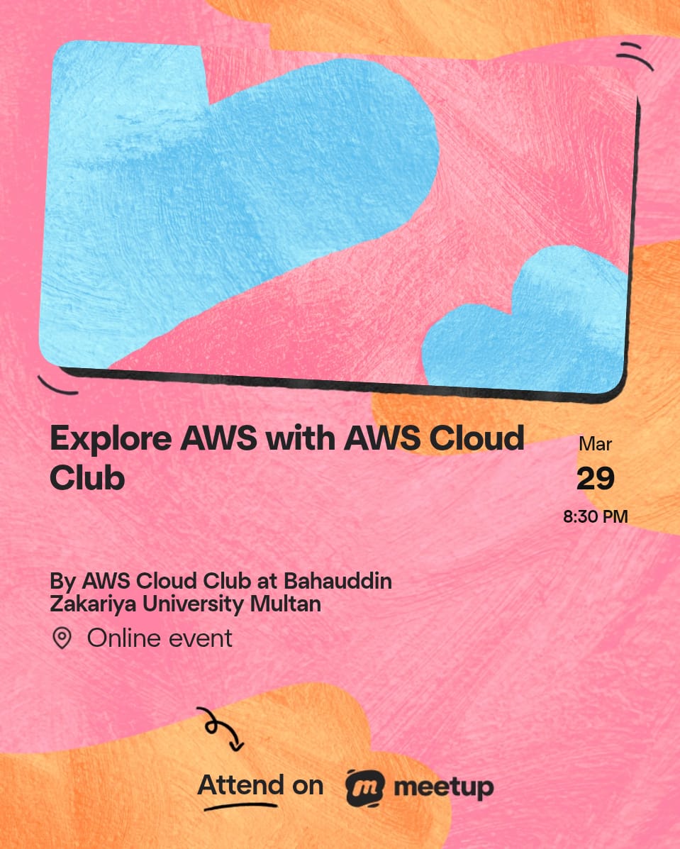 Explore AWS with AWS Student Builder Group BZU (formerly AWS Cloud Club)